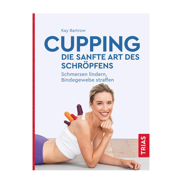CUPPING - la forma suave de la ventosaterapia